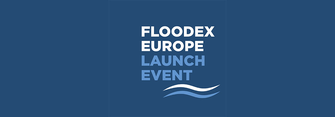 Floodex Europe Launch to kick-start drive for flood solutions