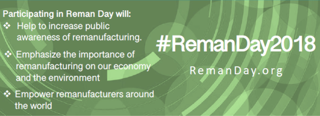 Today the industry celebrates the first Global Remanufacturing Day 