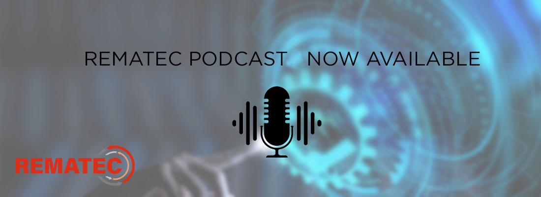 Rematec podcast now available
